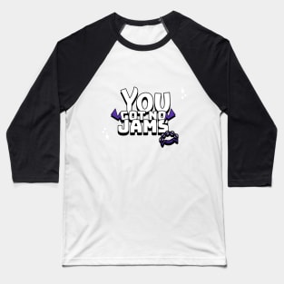 You Got No Jams - BTS Baseball T-Shirt